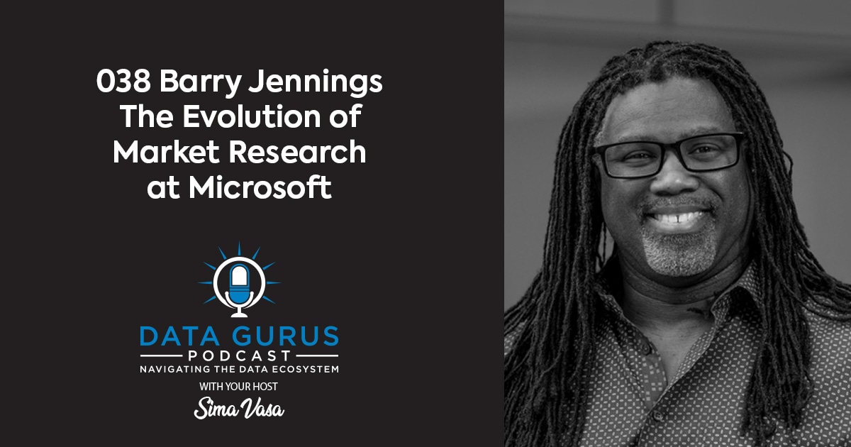 Barry Jennings The Evolution of Market Research at Microsoft