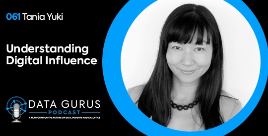 Tania Yuki - Understanding Digital Influence