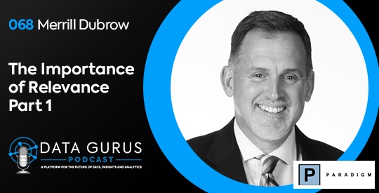 The Importance of Relevance w/ Merrill Dubrow (Part 1)