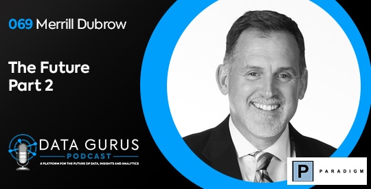 The Future w/ Merrill Dubrow (Part 2)