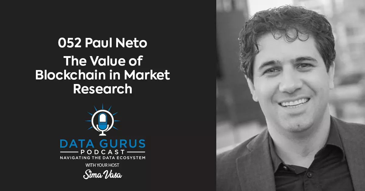 Paul Neto - The Value of Blockchain in Market Research