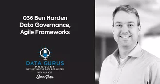 Ben Harden - Data Governance, Agile Frameworks